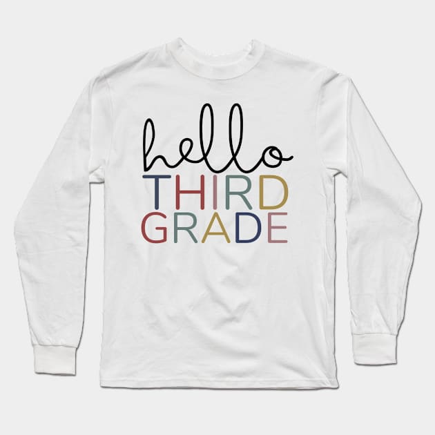 THIRD GRADE HELLO Long Sleeve T-Shirt by Myartstor 